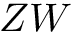 $ZW$